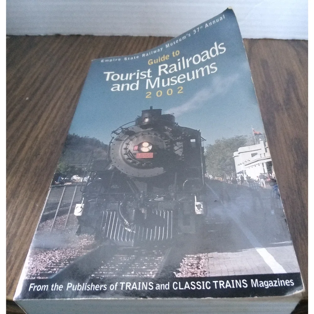 Empire State Railway Museum's 37th Annual Guide To Tourist Railroads And Museums